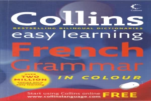 Collins Easy Learning French Grammar.